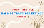 Bài 9.26 trang 103 Toán 8 Kết nối tri thức Tập 2